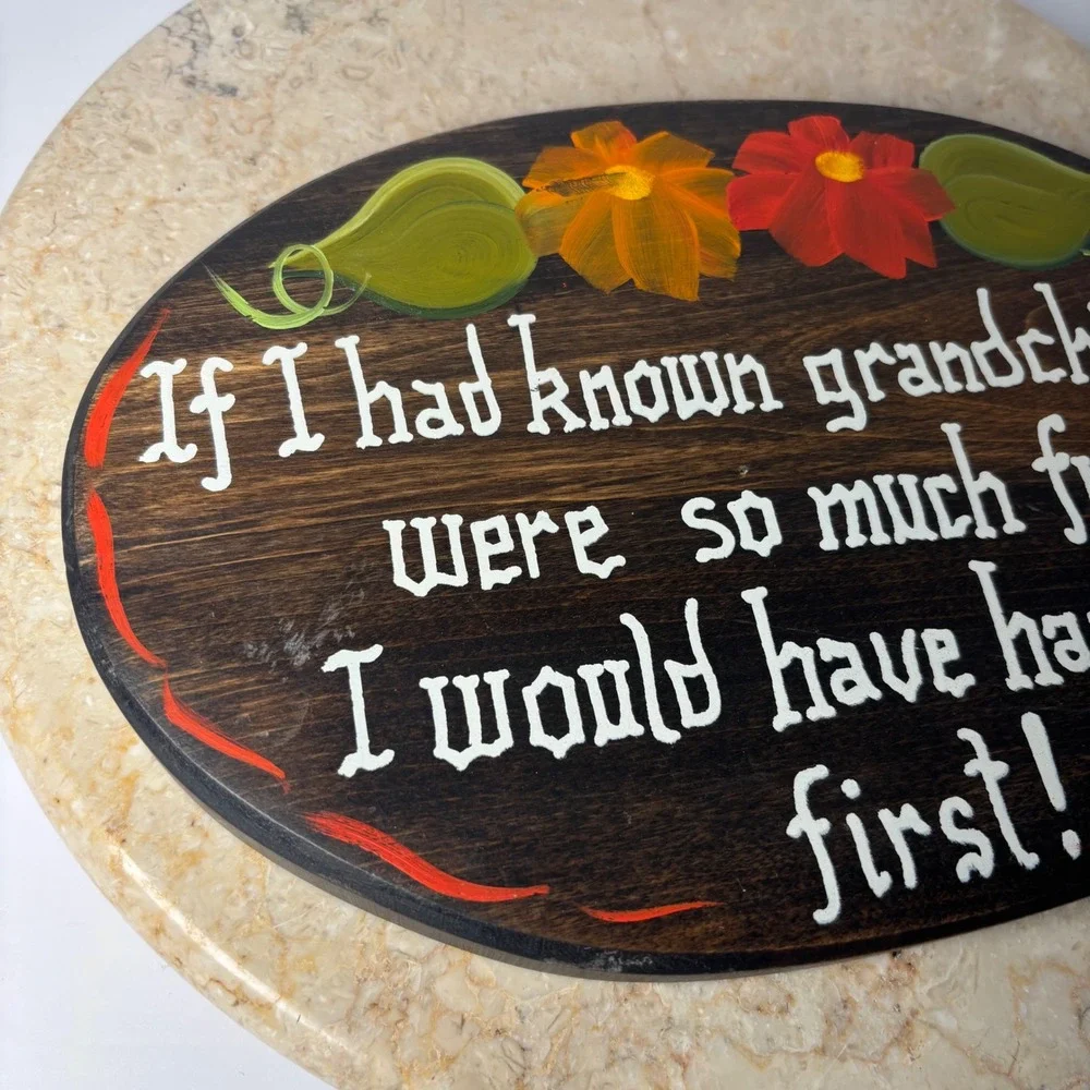 Vintage Handmade Wood Wall Plaque Floral Grandchildren‎ Funny Quote Retro Quirky